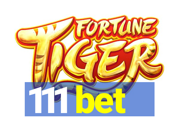 111 bet